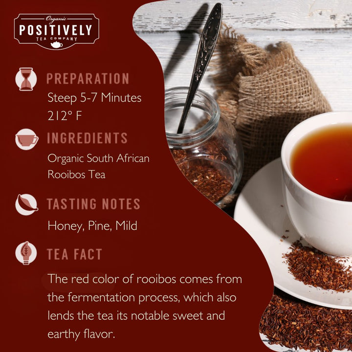 Brewing instructions and tasting notes for Positively Tea Company Organic Rooibos tea, featuring honey, pine, and mild earthy flavors.